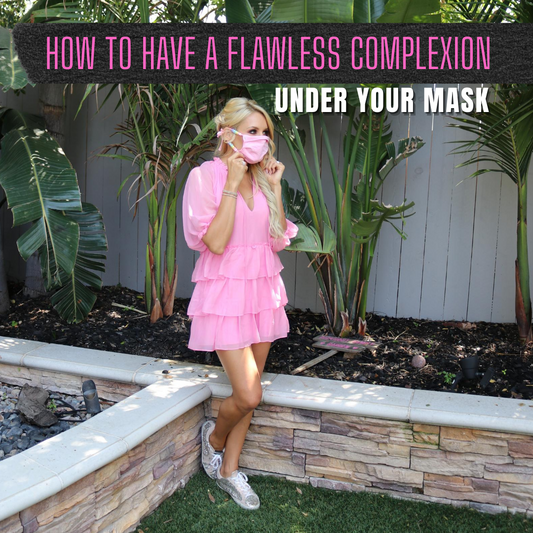 how to have a flawless complexion under your mask